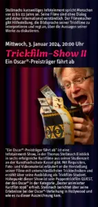 Trickfilm-Show II with Thomas Stellmach at the Theaterstuebchen Kassel, 3 January 2024