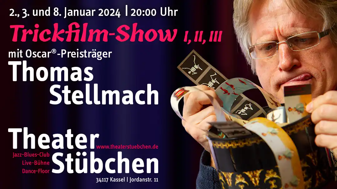 Trickfilm-Show I, II & III Kassel mit Thomas Stellmach